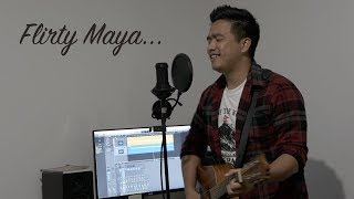 Flirty Maya  Neetesh Jung Kunwar Cover  Angkit [upl. by Adrea]