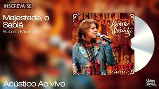 Roberta Miranda  Majestade o Sabiá  Acústico Ao Vivo  Áudio Oficial [upl. by Irtemed]