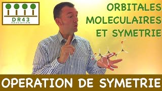 Opération de Symétrie  Orbitales Moléculaires et Symétrie [upl. by Bran875]