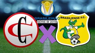 Campinense x Brasiliense Ao Vivo  Brasileirão Série D 2018 [upl. by Otrebla]