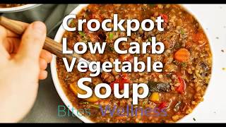 Crockpot Low Carb Vegetable Soup Recipe [upl. by Rico]