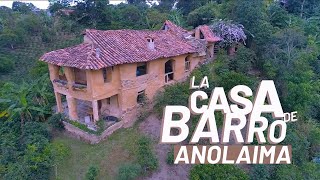 🏡La Casa de barro que fue construida en Anolaima🏡 [upl. by Sirak]