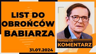 List do obrońców Babiarza  TOMASZ LIS KOMENTARZ 31072024 [upl. by Enair]