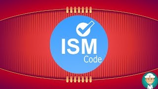 International Safety Management Code ISM [upl. by Cadmarr]