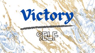 Victory Over Self Part 3 [upl. by Elleinnod]