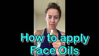 Quick Tip amp Demo How to Apply Face Oils Properly [upl. by Salisbury]