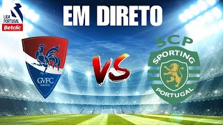 GIL VICENTE VS SPORTING CP EM DIRETO LIGA PORTUGAL BETCLIC [upl. by Kappenne]