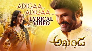 Adigaa Adigaa Lyrical Video  Akhanda  Nandamuri Balakrishna  Boyapati Srinu  Thaman S [upl. by Anad]