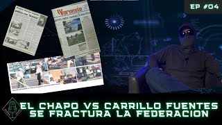 EP 04 CHAPO VS CARRILLO FUENTES EL INICIO DE LA CONFRONTACION [upl. by Naillij608]