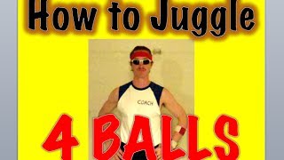 Learn How to Juggle 4 Balls Tutorial [upl. by Onitnevuj]