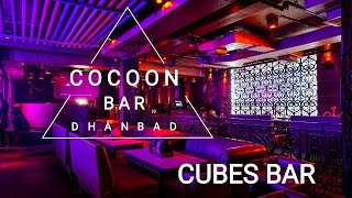 COCOON RESTAURANT AND BAR  CUBES DHANBAD  GABRU 007 [upl. by Sholley]