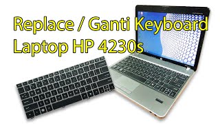 Replace  Ganti Keyboard Laptop HP 4230s [upl. by Hegyera486]