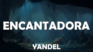 Yandel  Encantadora Letras  Lyrics Video  Musical Forest ️🎤 [upl. by Garzon652]