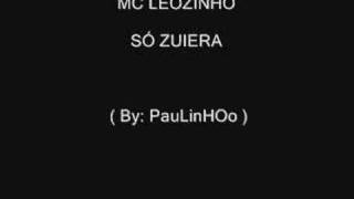 Só zueira  Mc Léozinho [upl. by Kirit112]