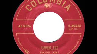 1955 HITS ARCHIVE Hummingbird  Frankie Laine [upl. by Annavaig]