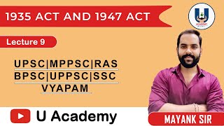 1935 ACT AND 1947 ACT  UPSC  MPPSC  BPSC  UPPSC  RAS  VYAPAM   MAYANK SIR [upl. by Araes]