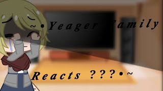 •Yeager Family Reacts • [upl. by Corenda]