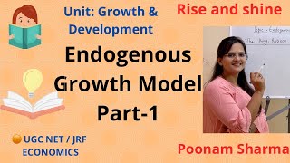 Endogenous Growth Model PART 1  Growth and Development  UGC NETJRF ECONOMICS [upl. by Ednihek63]