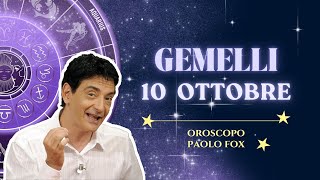 Gemelli ♊️ LOroscopo di Paolo Fox  10 Ottobre 2024  Mattinata irta di contrarietà [upl. by Claude]