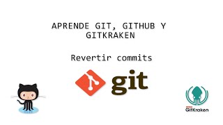 5 Curso de Git  Revirtiendo commits revert [upl. by Amar374]