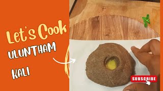 Healthy Ulundhu kali recipe  How to make traditional Ulundhu Kali  உளுந்து களி [upl. by Otxis516]