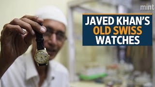 Delhis Belly  Javed Khan’s Old Swiss Watches [upl. by Ivett691]