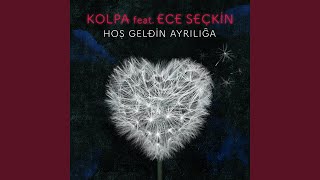 Hoş Geldin Ayrılığa feat Ece Seçkin [upl. by Nageem262]