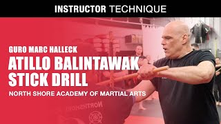 ATILLO BALINTAWAK DRILL with GURO MARC HALLECK of North Shore Academy Martial Arts  JKD amp FMA [upl. by Sawyor]