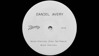 Daniel Avery  Quick Eternity Four Tet Remix [upl. by Diva29]