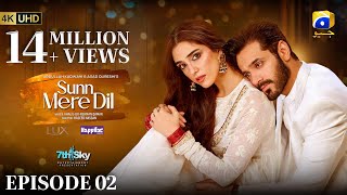 Sunn Mere Dil Episode 02  Eng Sub Digitally Presented by LUX and Happilac Paints  10th Oct 2024 [upl. by Frey657]