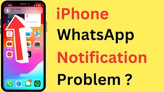 iPhone WhatsApp Notification Problem  WhatsApp Notifications Not Working Showing On iPhone [upl. by Avivah]