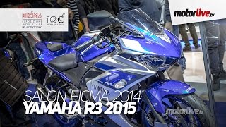 NEW 2015  SALON MILAN EICMA  YAMAHA R3 2015 [upl. by Suoivatra]