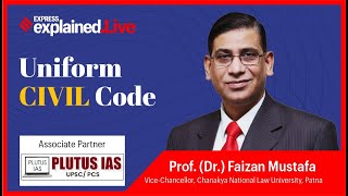 Explained With Professor Dr Faizan Mustafa  Will India Soon Have A Uniform Civil Code [upl. by Esilec813]