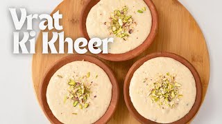 Navratri Spl Samak Ki kheer  व्रत के चावल की खीर  Vrat Ka Khaana  Rice Kheer  Kunal Kapur Recipe [upl. by Lawford]