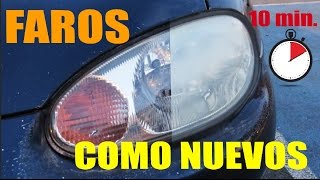 Como dejar Nuevos tus Faros en 10 minutos [upl. by Xuaegram]