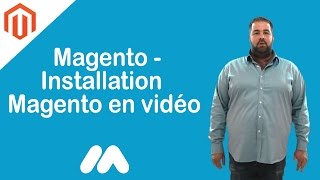 Installation Magento en vidéo  Tuto Magento  Market Academy par Guillaume Sanchez [upl. by Alemac]