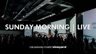 Sunday 05 November 2023 Live  Causeway Coast Vineyard [upl. by Daus475]