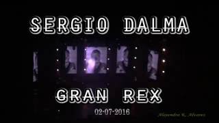 Sergio Dalma  Gran Rex  Mix  02 07 2016 [upl. by Lalad]