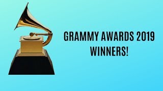 Grammy Awards 2019 WINNERS [upl. by Chaing598]