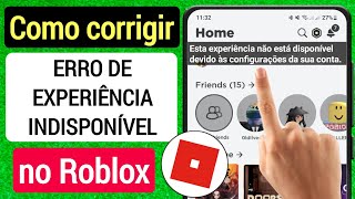 Corrigir o erro Roblox quotEsta experiência não está disponível devido às configurações da sua contaquot [upl. by Tasia]