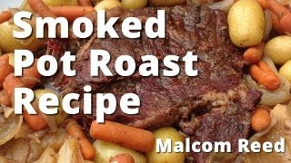 Smoked Pot Roast Recipe  Smoked Chuck Roast For Pot Roast with Veggies [upl. by Sharon1]