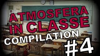 L ATMOSFERA IN CLASSE compilation Pt 4 [upl. by Grae]