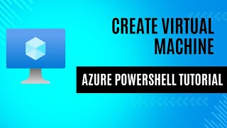 Create Virtual Machine Using PowerShell  EP 03  Azure PowerShell Tutorial [upl. by Ashbaugh]