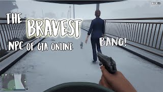 Youve Never Seen THIS BRAVE NPC In GTA Online [upl. by Egan209]