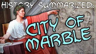 History Summarized Augustus City of Marble [upl. by Yila]