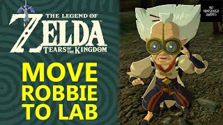 How to Make Robbie Move From Lookout Landing to Purah Pad Research Lab in Zelda Tears of Kingdom [upl. by Aznofla]