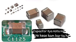 SMD capacitor Kya Hota He capacitor Kaise kam karta he SMD कैपेसिटर क्या होता है इन हिंदी [upl. by Ivana]