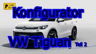 VW Tiguan 3  Konfigurator  Teil 2  Antriebe und Räder [upl. by Elizabeth]