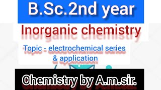 electrochemical series amp applications  BSc 2nd year  complete notes [upl. by Juna]