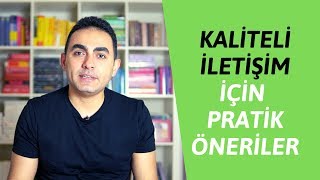 Kaliteli İletişim İçin Pratik Öneriler [upl. by Far]